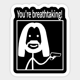 You're breathtaking! dark mode Sticker